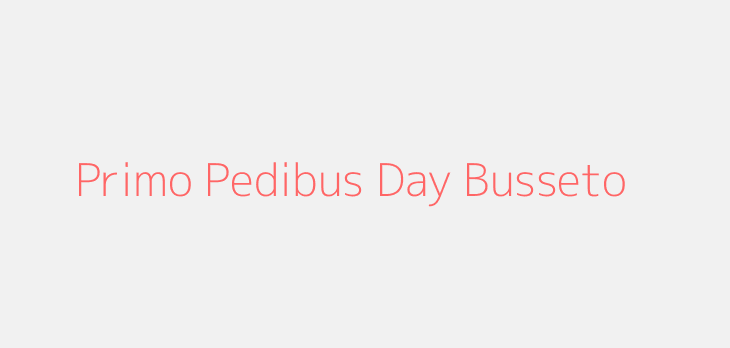 Primo Pedibus Day Busseto